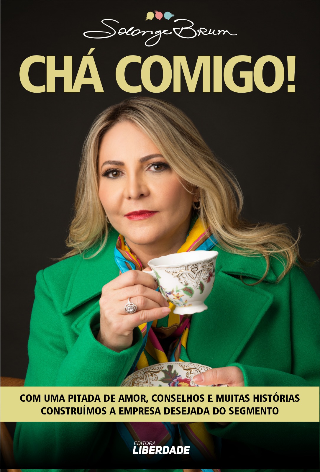 Livro Chá Comigo! — Solange Brum